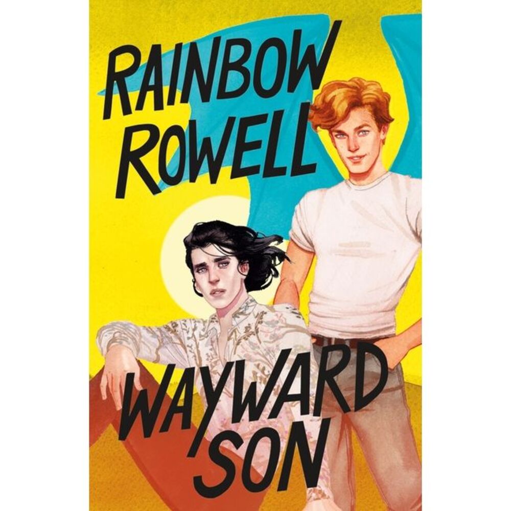 Wayward Son -- Rainbow Rowell